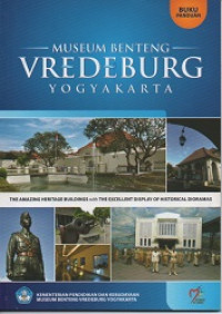 MUSEUM BENTENG VREDEBURG YOGYAKARTA : Buku Panduan