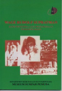 WAGE RUDOLF SUPRATMAN : Sang Pencipta Lagu Kebangsaan Indonesia Raya