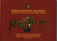 KATALOGISASI KOLEKSI MUSEUM PROVINSI KALIMANTAN BARAT