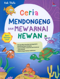 CERIA MENDONGENG DAN MEWARNAI HEWAN : Seri Hewan Laut