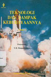 TEKNOLOGI DAN DAMPAK KEBUDAYAANNYA