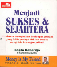 MENJADI SUKSES & SEJAHTERA