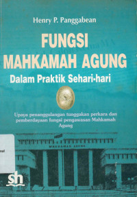 Fungsi Mahkamah Agung Dalam Praktik  Sehari-hari