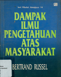 DAMPAK ILMU PENGETAHUIAN ATAS MASYARAKAT