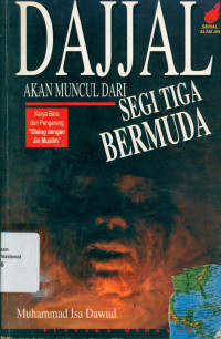 DAJJAL AKAN MUNCUL DARI SEGITIGA BERMUDA