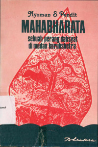 MAHABHARATA : Sebuah perang dahsyat di medan kurukshetra