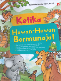 KETIKA HEWAN-HEWAN BERMUNAJAT