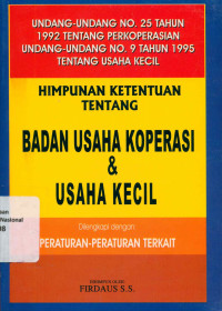 HIMPUNAN KETENTUAN TENTNAG BADAN USAHA KOPERASI & USAHA KECIL