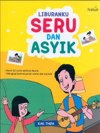 LIBURANKU SERU DAN ASYIK