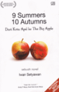 9 SUMMERS 10 AUTUMNS : Dari Kota Apel ke The Big Apple