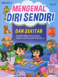 MENGENAL DIRI SENDIRI DAN SEKITAR