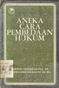 ANEKA CARA PEMBEDAAN HUKUM