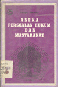 ANEKA PERSOALAN HUKUM DAN MASYARAKAT