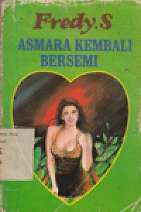 ASMARA KEMBALI BERSEMI