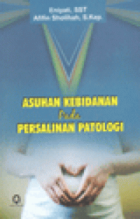 ASUHAN KEBIDANAN PADA PERSALINAN PATOLOGI