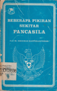 BEBERAPA PIKIRAN SEKITAR PANCASILA