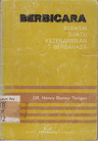 BERBICARA:SEBAGAI SUATU KETRAMPILAN BERBAHASA