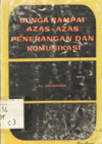 BUNGA RAMPAI AZAS-AZAS PENERANGAN DAN KOMUNIKASI