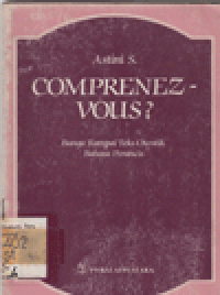 COMPRENEZ-VOUS ? : BUNGA RAMPAI TEKS OTENTIK BAHASA PERANCIS