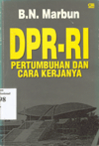 DPR-RI PERTUMBUHAN DAN CARA KERJANYA