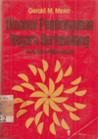 EKONOMI PEMBANGUNAN NEGARA BERKEMBANG : Teori dan Kebijaksanaan