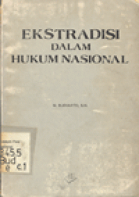 EKSTRADISI DALAM HUKUM NASIONAL