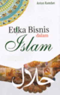 ETIKA BISNIS DALAM ISLAM