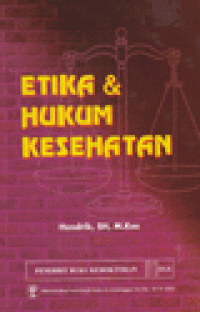 ETIKA DAN HUKUM KESEHATAN