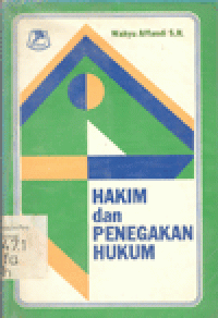 HAKIM DAN PENEGAKAN HUKUM