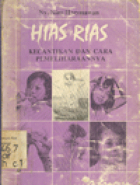 HIAS RIAS KECANTIKAN DAN CARA PEMELIHARAANNYA