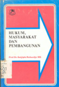 HUKUM, MASYARAKAT DAN PEMBANGUNAN