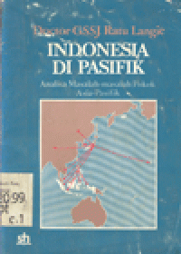 INDONESIA DI PASIFIK : ANALISA MASALAH-MASALAH POKOK ASIA-PASIFIK