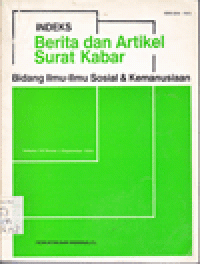 INDEKS BERITA DAN ARTIKEL SURAT KABAR : BIDANG ILMU-ILMU SOSIAL DAN KEMANUSIAAN VOL.14 NO.2 SEPTEMBER 1994