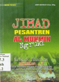 JIHAD PESANTREN AL MUKMIN NGRUKI