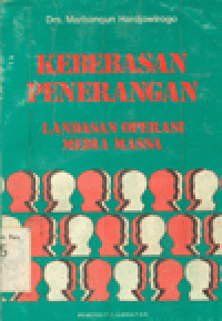 KEBEBASAN PENERANGAN : LANDASAN OPERASI MEDIA MASSA