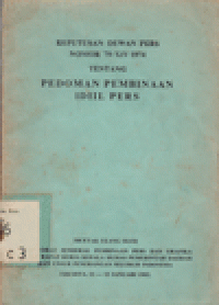 KEPUTUSAN DEWAN PERS NOMOR 79/XI/1974 TENTANG PEDOMAN PEMBINAAN IDIIL PERS