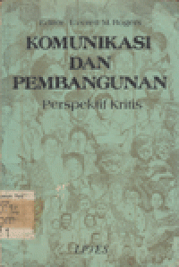 KOMUNIKASI DAN PEMBANGUNAN: PERSPEKTIF KRITIS