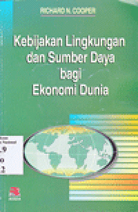 KEBIJAKAN LINGKUNGAN DAN SUMBER DAYA BAGI EKONOMI DUNIA