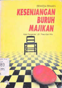 KESENJANGAN BURUH-MAJIKAN : Pengusaha, Koeli, dan Penguasa (Industri Timah Belitung, 1852-1940)