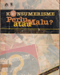 DI MATA REMAJA : KONSUMERISME PERLU ATAU MALU?