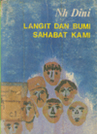 LANGIT DAN BUMI SAHABAT KAMI : CERITA KENANGAN