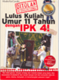 DITOLAK DISEKOLAH FORMAL,LULUS KULIAH UMUR 11 TAHUN DENGAN IPK 4!