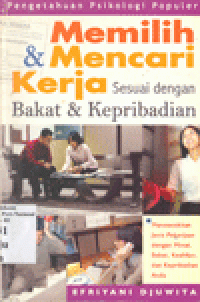 MEMILIH & MENCARI KERJA SESUAI DENGAN BAKAT & KEPRIBADIAN