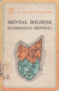 MENTAL HYGIENE (KESEHATAN MENTAL)