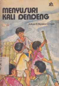 MENYUSURI KALI DENDENG