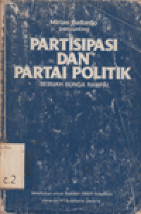 PARTISIPASI DAN PARTAI POLITIK : SEBUAH BUNGA RAMPAI