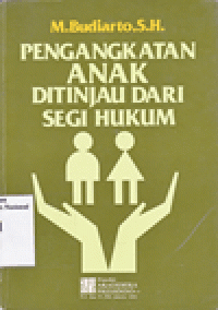 PENGANGKATAN ANAK (ADOPSI) DI INDONESIA