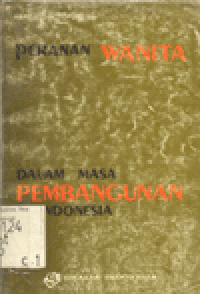 PERANAN WANITA DALAM MASA PEMBANGUNAN DI INDONESIA