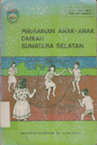 PERMAINAN ANAK - ANAK DAERAH SUMATRA SELATAN