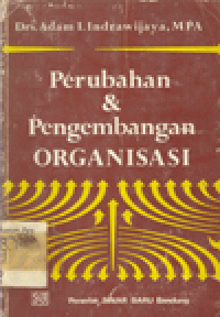 PERUBAHAN DAN PENGEMBANGAN ORGANISASI